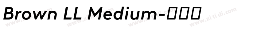 Brown LL Medium字体转换 Brown LL Medium字体转换